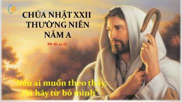 03/09/2017 Chúa Nhật Tuần XXII Mùa Thường Niên Năm A