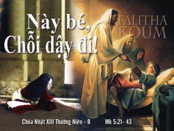 01/07/2018 Chúa Nhật Tuần XIII Mùa Thường Niên Năm B