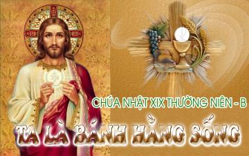 12/08/2018 Chúa Nhật Tuần XIX Mùa Thường Niên Năm B