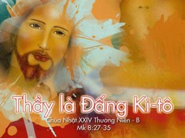 16/09/2018 Chúa Nhật Tuần XXIV Mùa Thường Niên Năm B