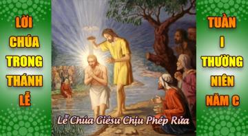 13/01/2019 Chúa Nhật Mùa Giáng Sinh Năm lẻ Chúa Chịu Phép Rửa