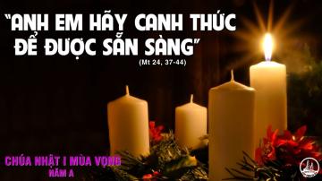 01/12/2019 Chúa Nhật Tuần I Mùa Vọng Năm A