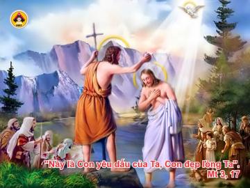10/01/2021 Chúa Nhật Tuần I Mùa Thường Niên Năm B LỄ CHÚA GIÊSU CHỊU PHÉP RỬA