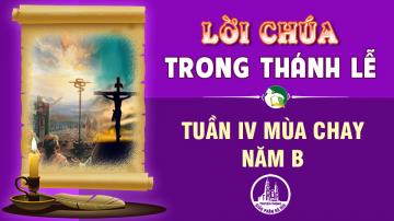 14/03/2021 Chúa Nhật Tuần IV Mùa Chay Năm B